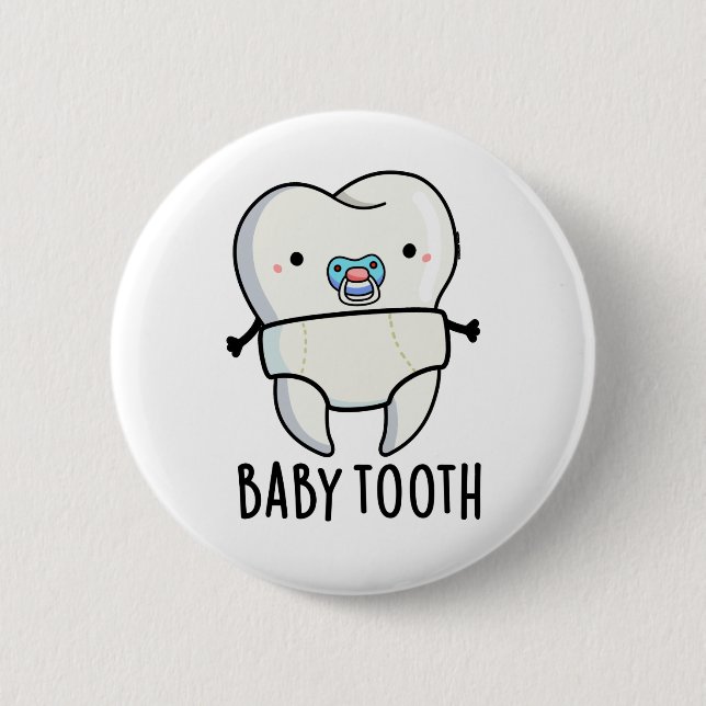 Baby Tooth Funny Teeth Pub Button (Vorderseite)