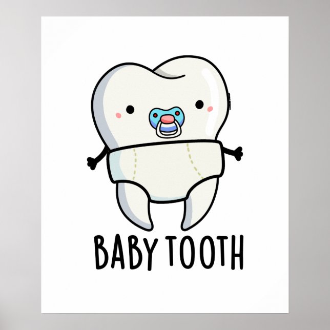 Baby Tooth Funny Teeth Pub Poster (Vorne)