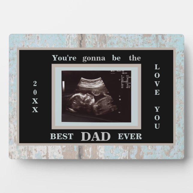 Baby Ultrasound Foto Gonna Zum besten Vater Fotoplatte (Vorderseite)