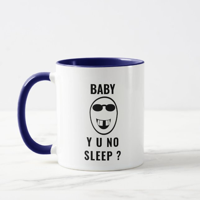 Baby Y U No Sleep Funny Coffee Tasse - Eltern Gesc (Links)