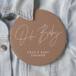 Babyduschskript, modern boho, natürlich braun button<br><div class="desc">Baby Dusche Drehbuch moderne bohemian boho natürlichen braunen und weißen eleganten Party Dekoration Button Design. Ideal für ein minimalistisches Babydusche-Party.</div>