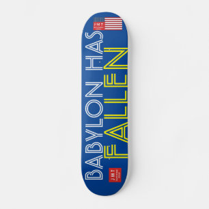 BABYLONE EST TOMBEÉ Skateboard