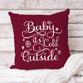 Baby's Cold Outdoor Burgundy Script Holiday Kissen