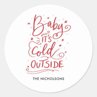 Baby's Cold Outdoor Chalkboard Red Script Runder Aufkleber