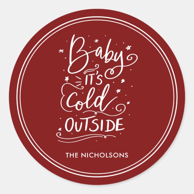 Baby's Cold Outdoor Chalkboard White Script Red Runder Aufkleber (Vorderseite)