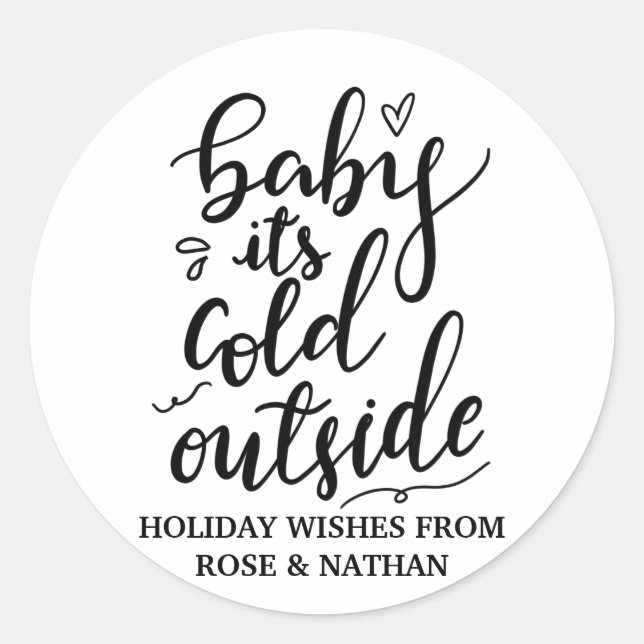 Baby's Cold Outdoor handgeschriebene Skriptchic Runder Aufkleber (Vorderseite)
