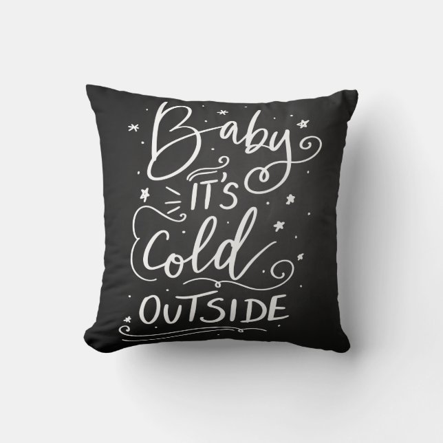 Baby's Cold Outdoor Handschrift Kissen (Vorderseite)