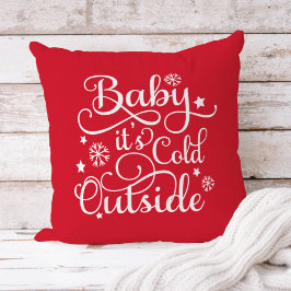 Baby's Cold Outdoor Red Script Holiday Kissen