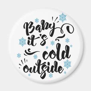 Baby's Cold Outdoor Typografie Winterurlaub Magnet