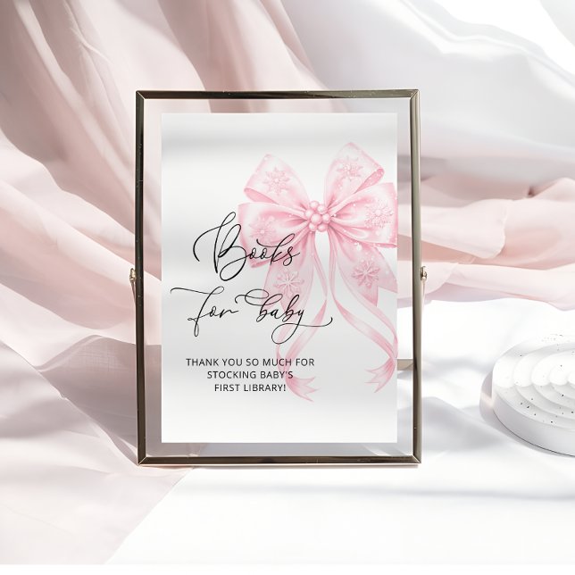 Baby's Cold OutdoorPink Bow Books for Baby Poster (Von Creator hochgeladen)