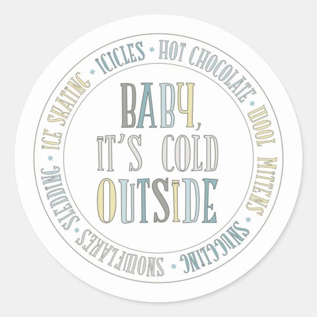 Baby's Cold Outside Fun Winter Sticker (Vorderseite)