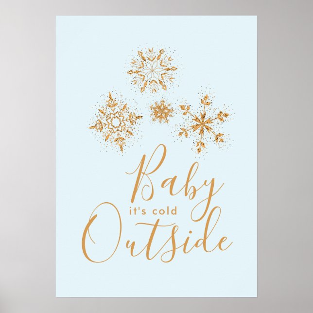Baby's Cold Outside Gold Schneeflocken auf Blue Poster (Vorne)