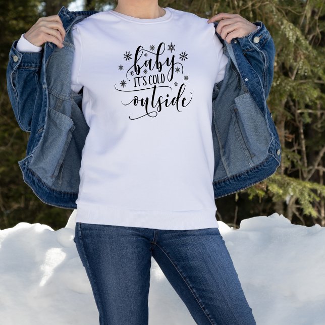 Baby's Cold Outside Women's Sweatshirt (Baby It's Cold Outside Script Calligraphy Typography Sweatshirt Christmas Winter)