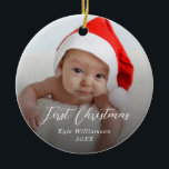Baby's First Christmas Custom Foto Script Keramik Ornament<br><div class="desc">Baby's First Christmas Custom Foto Script</div>