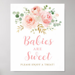 Babys sind süß, bitte eine Leckerei unterzeichnen Poster