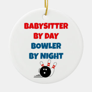 Babysitter by Day Bowler by Night Keramik Ornament