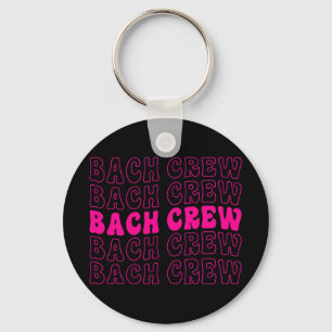 Bach Crew Bride Squad Brautparty Bachelorette Ma Schlüsselanhänger