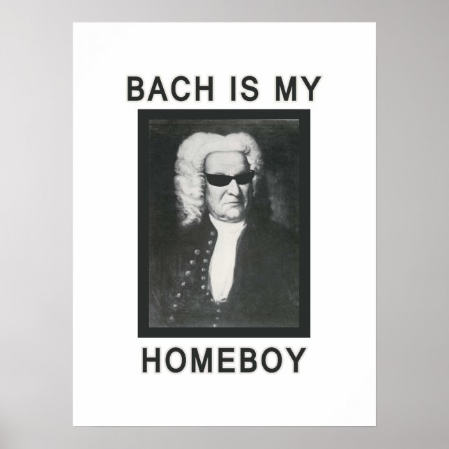 Bach ist mein Homeboy Poster (Vorne)