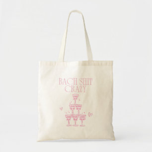 Bach Sh-t Verrückte Mädchen Rosa Champagner Jungge Tragetasche