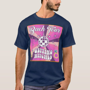 Bach Tour Hitched Bride Disco Bache T-Shirt