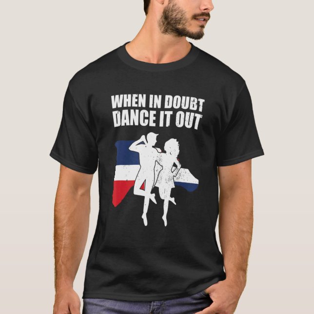 Bachata Dance Bachata Dancing When In Doubt Dance  T-Shirt (Vorderseite)