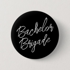 Bachelor Brigade Black and White Bachelor Party Button