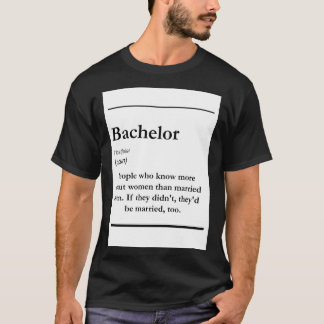 Bachelor - Definitionsaufkleber T-Shirt
