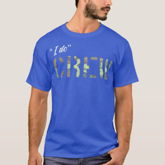 Bachelor Party Camouflage I Do Crew Match Groom T-Shirt