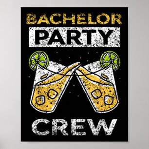 Bachelor Party Crew Bridge Groom Team Poster