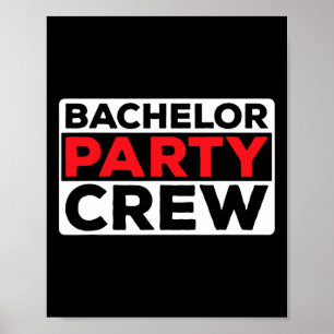 Bachelor Party Crew Briom Groom Team 1 Poster