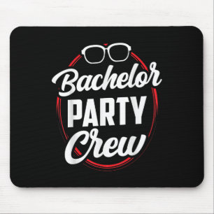 Bachelor Party Crew Team Brautstube Mousepad
