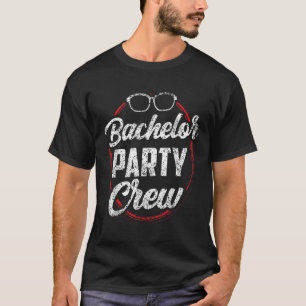 Bachelor Party Crew Team Bride Groom _3 T-Shirt