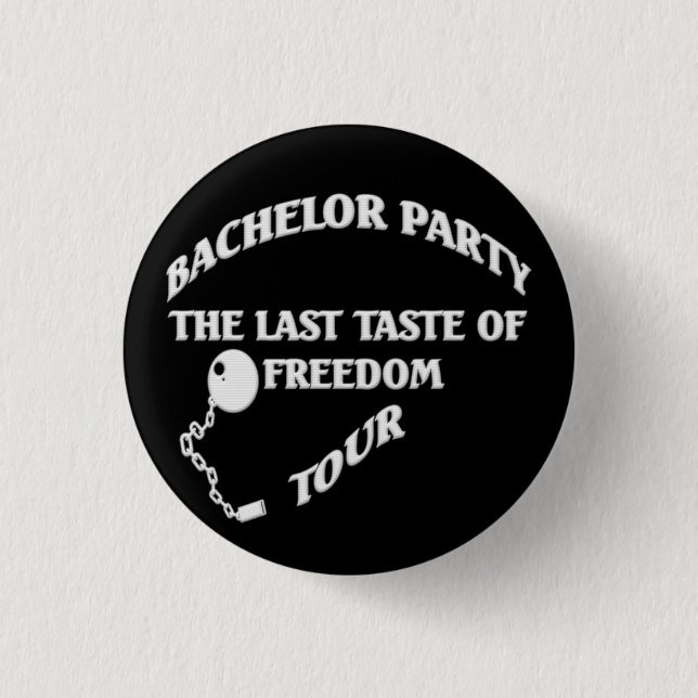 Bachelor Party - Der letzte Vorgeschmack der Freih Button (Vorderseite)