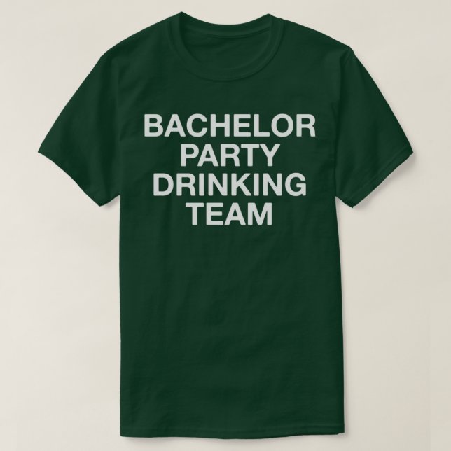 Bachelor Party Drink Team 2 T-Shirt (Design vorne)