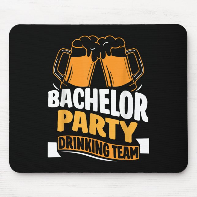 Bachelor Party Drink Team Bride Groom _1 Mousepad (Vorne)