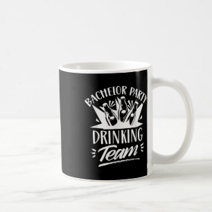 Bachelor Party Drink Team Bride Groom Kaffeetasse