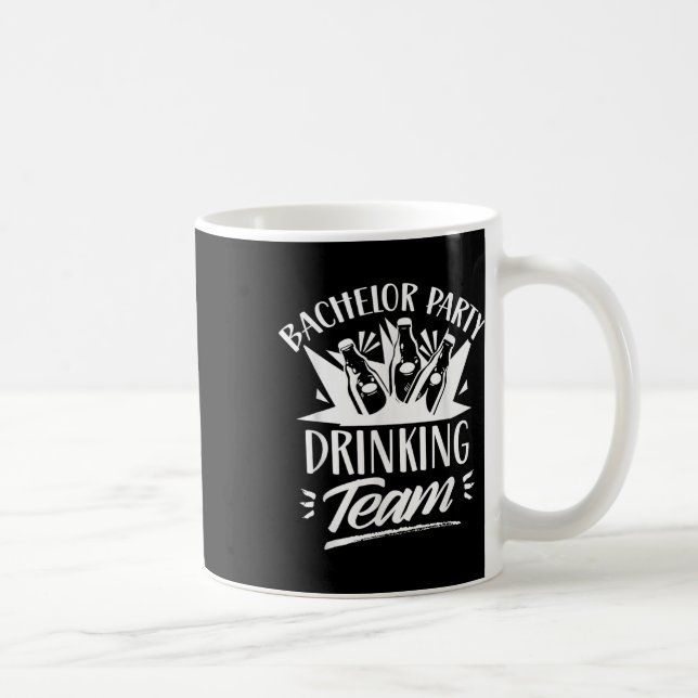 Bachelor Party Drink Team Bride Groom Kaffeetasse (Rechts)