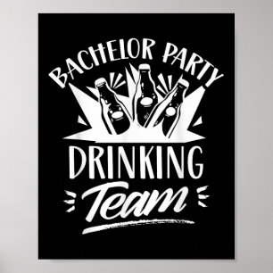 Bachelor Party Drink Team Bride Groom Poster
