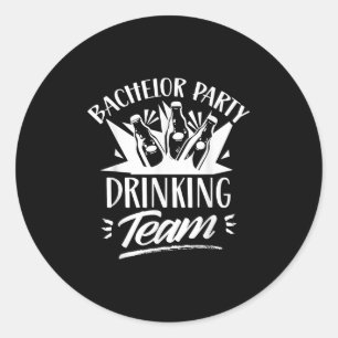 Bachelor Party Drink Team Bride Groom Runder Aufkleber