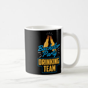 Bachelor Party Drink Team Groom Bride Kaffeetasse