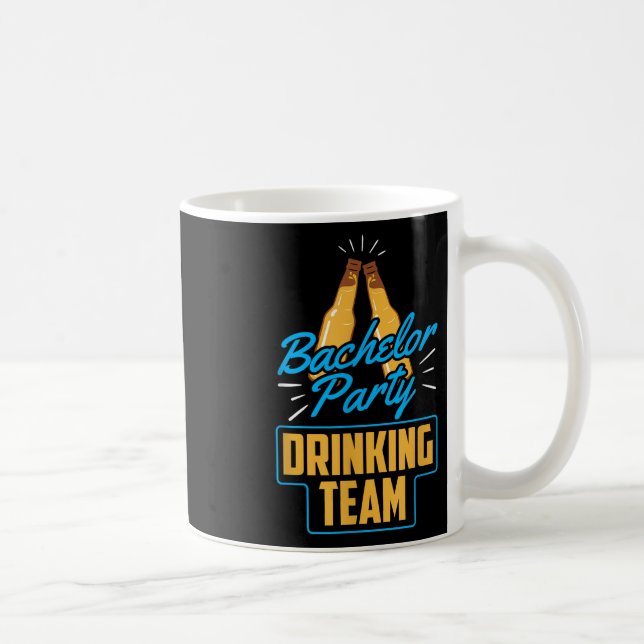 Bachelor Party Drink Team Groom Bride Kaffeetasse (Rechts)