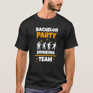 Bachelor Party Drink Team Junggeselinnen-Abschied T-Shirt