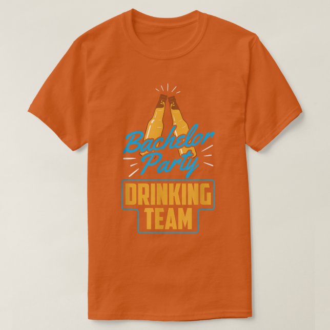 Bachelor Party Drinking Team Groom Bride T-Shirt (Design vorne)