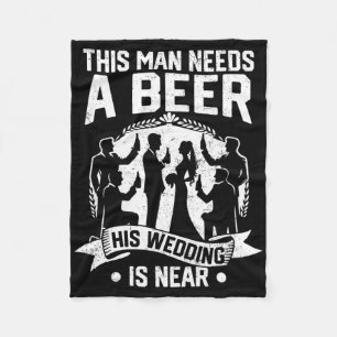 Bachelor Party Groom Dieser Mann braucht Bier sein Fleecedecke