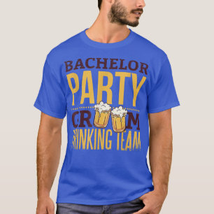 Bachelor Party Groom Drink Team für Stag Party T-Shirt