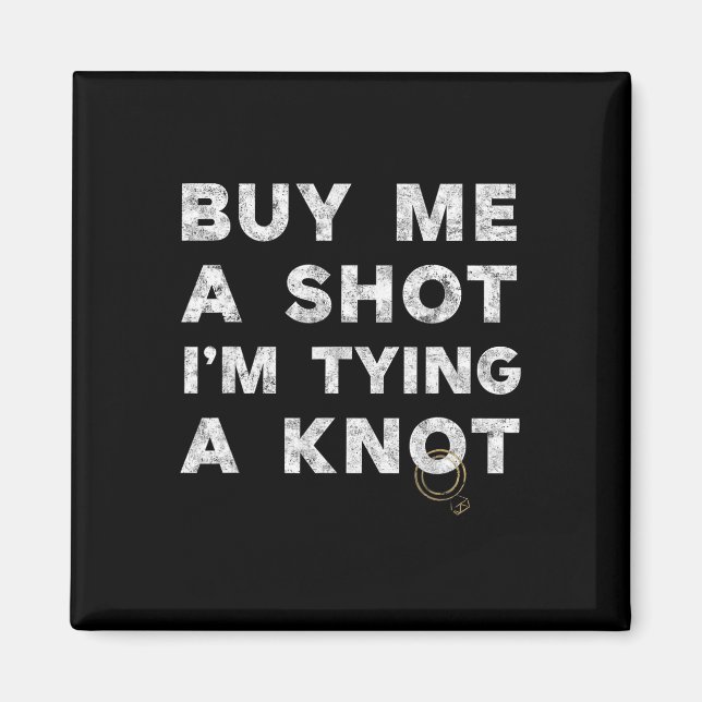 Bachelor Party Groom Funny T-Shirt kaufen Sie ein  Magnet (Vorne)