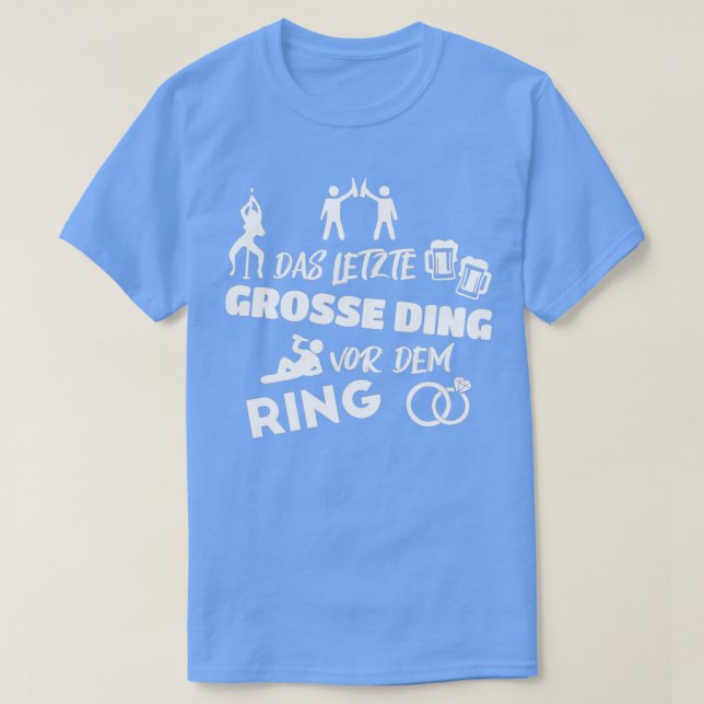 Bachelor Party Men JGA Party Groom Fun Geschenk 3 T-Shirt (Design vorne)