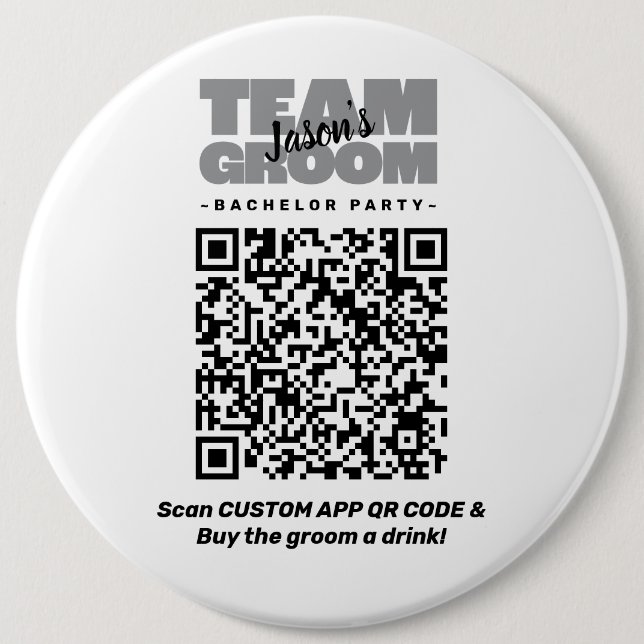 Bachelor Party QR Code Kaufen Drink Team Groom 6" Button (Vorderseite)