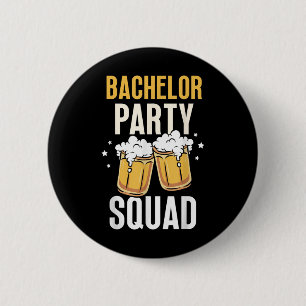 Bachelor Party Squad Bridge Groom Team Button