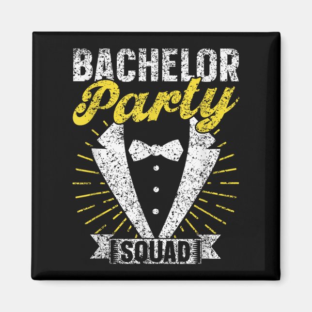 Bachelor Party Squad Groom Team Bride Bachelor Magnet (Vorne)